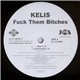 Kelis - Fuck Them Bitches